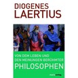 Von dem Leben und den Meinungen berühmter Philosophen