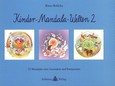 Kinder-Mandala-Welten, Band 2