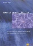 Wasser Kristall Welten