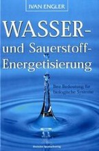 Wasser- und Sauerstoff-Energetisierung