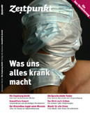 Zeitpunkt Nr. 103: Was uns alles krank macht