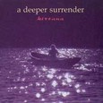 A Deeper Surrender Audio CD A Deeper Surrender Audio CD