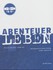 Abenteuer Leben Abenteuer Leben