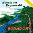 Abenteuer Regenwald - Ecuador Audio CD Abenteuer Regenwald - Ecuador Audio CD