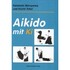 Aikido mit Ki Aikido mit Ki