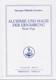Alchimie und Magie der Ernährung Alchimie und Magie der Ernährung