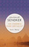 Am anderen Ende der Nacht Am anderen Ende der Nacht