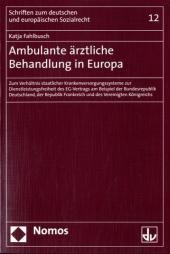 Ambulante ärztliche Behandlung in Europa Ambulante ärztliche Behandlung in Europa