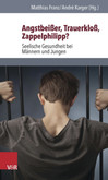 Angstbeißer, Trauerkloß, Zappelphilipp? Angstbeißer, Trauerkloß, Zappelphilipp?
