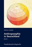 Anthroposophie in Deutschland, 2 Bde. Anthroposophie in Deutschland, 2 Bde.