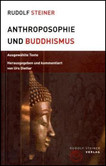 Anthroposophie und Buddhismus Anthroposophie und Buddhismus