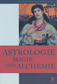 Astrologie, Magie und Alchemie