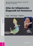 Atlas der bildgebenden Diagnostik bei Heimtieren Atlas der bildgebenden Diagnostik bei Heimtieren