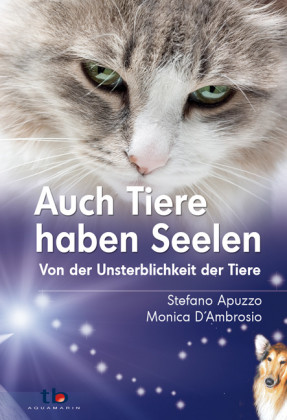 Auch Tiere haben Seelen Auch Tiere haben Seelen