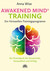 Awakened Mind ® Training - Ein Hirnwellen-Trainingsprogramm