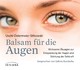 Balsam für die Augen, Audio-CD Balsam für die Augen, Audio-CD
