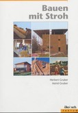 Bauen mit Stroh Bauen mit Stroh