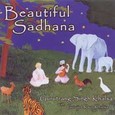 Beautiful Sadhana Audio CD Beautiful Sadhana Audio CD