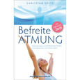 Befreite Atmung, m. Übungs-DVD Befreite Atmung, m. Übungs-DVD