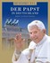 Benedikt XVI. - Der Papst in Deutschland Benedikt XVI. - Der Papst in Deutschland