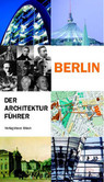 Berlin, der Architekturführer Berlin, der Architekturführer