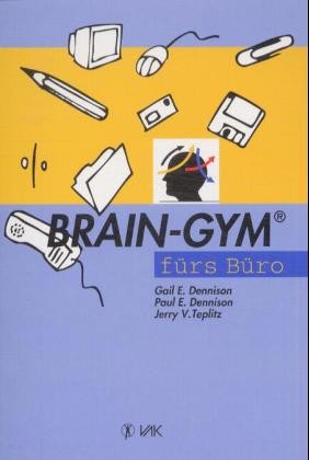 Brain-Gym fürs Büro, Sonderausgabe Brain-Gym fürs Büro, Sonderausgabe