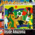 Brazil - Inside Amazonia Audio CD