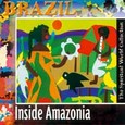 Brazil - Inside Amazonia Audio CD Brazil - Inside Amazonia Audio CD