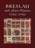 Breslau auf alten Plänen 1562-1946 Breslau auf alten Plänen 1562-1946