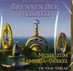 Brunnen der Weisheit - Musik zum Lemuria Orakel, 1 Audio-CD Brunnen der Weisheit - Musik zum Lemuria Orakel, 1 Audio-CD
