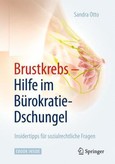 Brustkrebs - Hilfe im Bürokratie-Dschungel Brustkrebs - Hilfe im Bürokratie-Dschungel