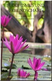 Buddhismus und Freundschaft Buddhismus und Freundschaft