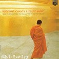 Buddhist Chants & Peace Music* Audio CD Buddhist Chants & Peace Music* Audio CD