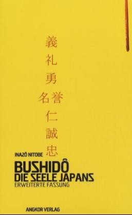 Bushido - Die Seele Japans Bushido - Die Seele Japans