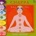 Chakra Balancing Audio CD Chakra Balancing Audio CD