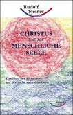 Christus und die menschliche Seele Christus und die menschliche Seele
