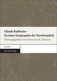 Claude Raffestin – Zu einer Geographie der Territorialität