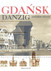 Danzig / Gdansk - Architektur und Geschichte Danzig / Gdansk - Architektur und Geschichte