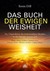 Das Buch der ewigen Weisheit Das Buch der ewigen Weisheit