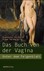 Das Buch von der Vagina  Das Buch von der Vagina