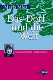 Das Dorf und die Welt Das Dorf und die Welt