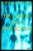 Das Ende des Menschen Das Ende des Menschen