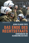 Das Ende des Rechtsstaats Das Ende des Rechtsstaats