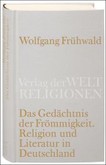 Das Gedächtnis der Frömmigkeit Das Gedächtnis der Frömmigkeit