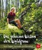 Das geheime Wissen der Waldfrau Das geheime Wissen der Waldfrau
