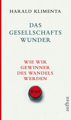 Das Gesellschaftswunder Das Gesellschaftswunder