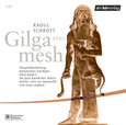 Das Gilgamesch-Epos, 3 Audio-CDs Das Gilgamesch-Epos, 3 Audio-CDs