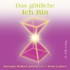 Das göttliche ICH BIN, 1 Audio-CD Das göttliche ICH BIN, 1 Audio-CD