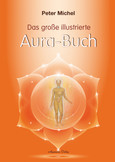 Das große illustrierte Aura-Buch Das große illustrierte Aura-Buch