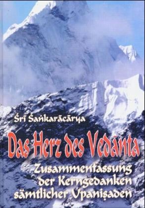Das Herz des Vedanta Das Herz des Vedanta